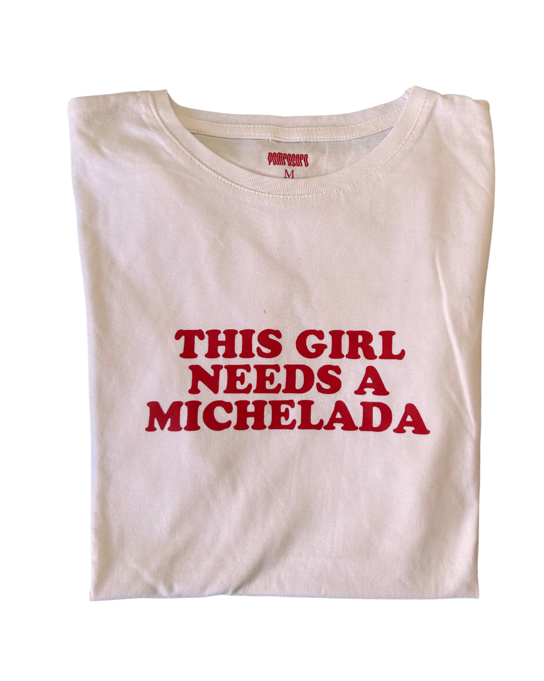 outlet - this girl needs a michelada ( pequeña mancha arriba de la s)