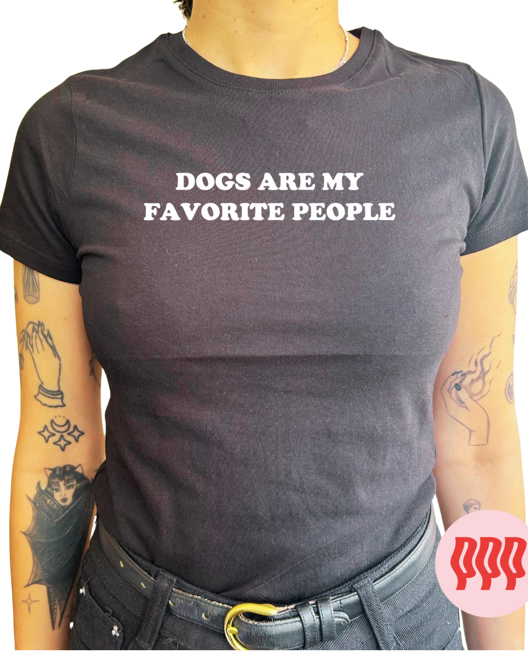 DOGS ARE MY FAVORITE PEOPLE