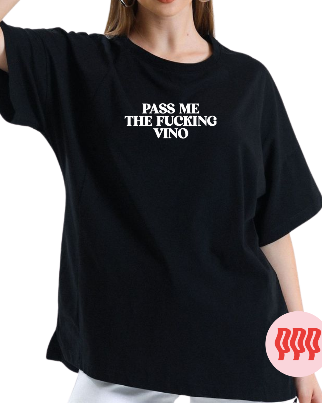 PASSME THE FUCKING VINO
