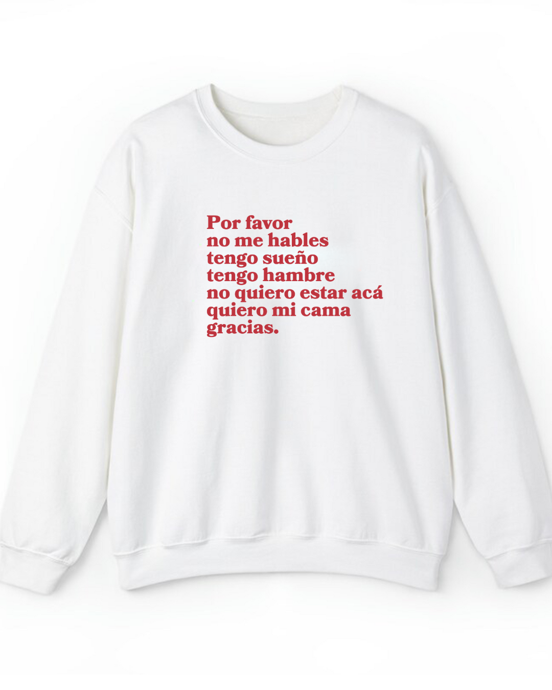 por favor no me hables tengo sueño tengo hambre no quiero estar acá quiero mi cama gracias