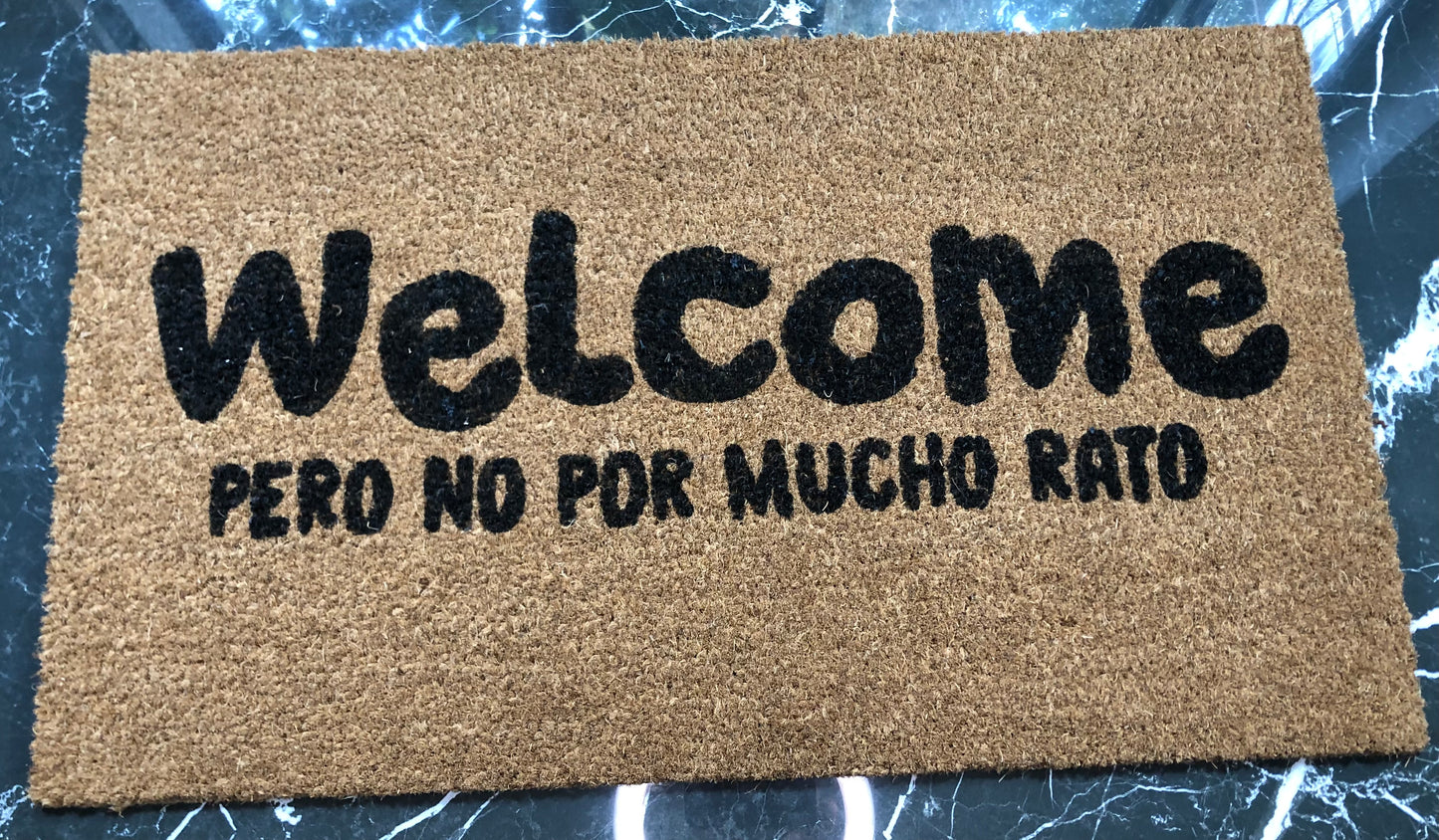 Welcome pero no por mucho rato ( segundo estilo)
