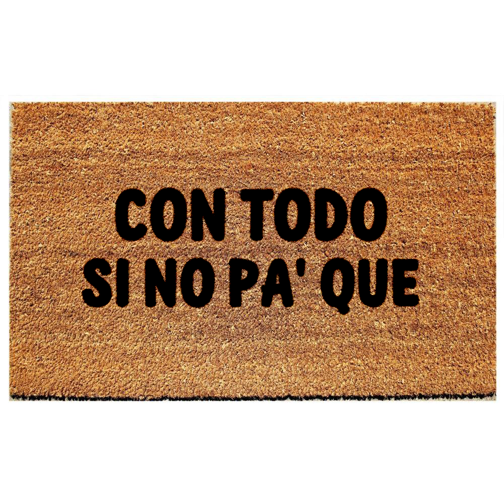 Con todo sino pa que