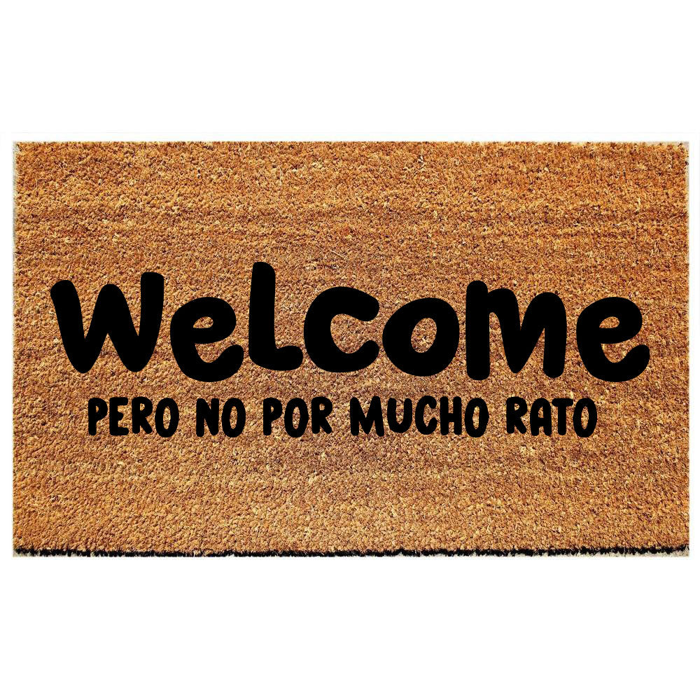Welcome pero no por mucho rato ( segundo estilo)