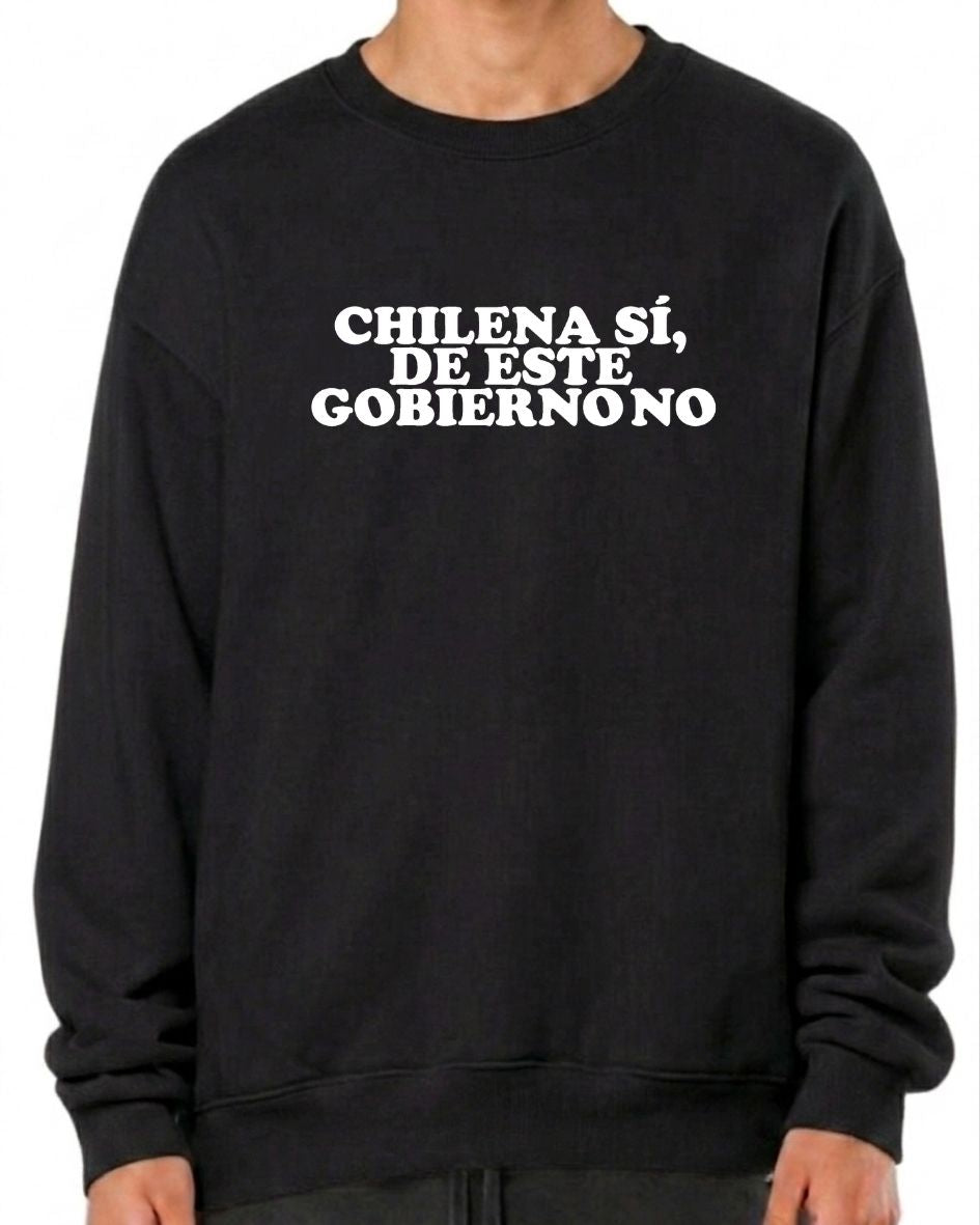 Chilena si, de este gobierno no