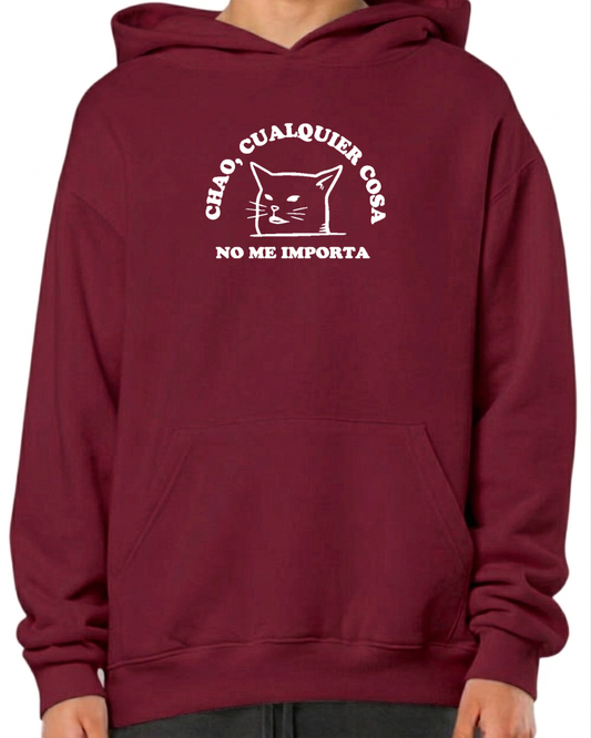 Chao, cualquier cosa no me importa