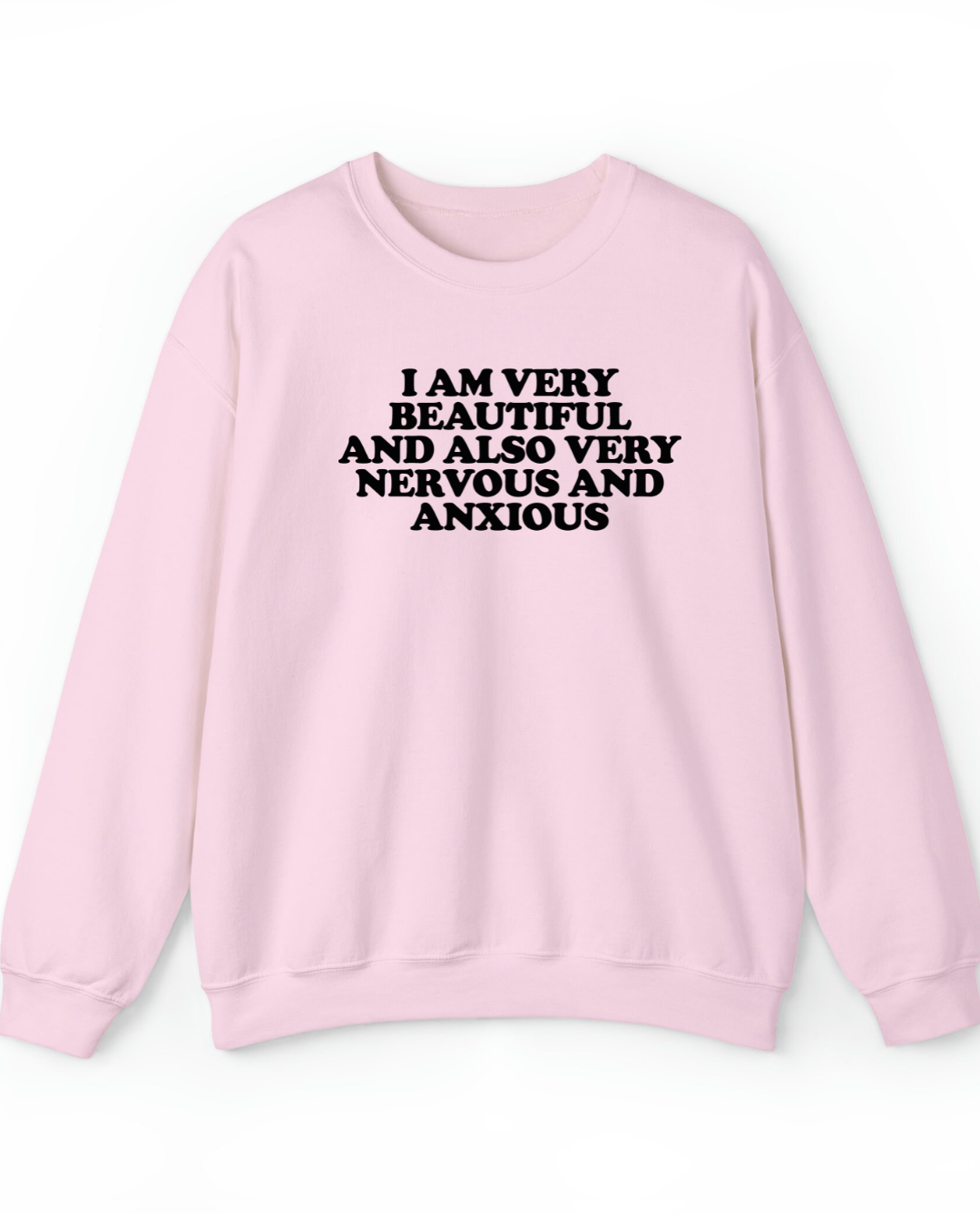 I am very beautiful and also very nervous and anxious (Editable)