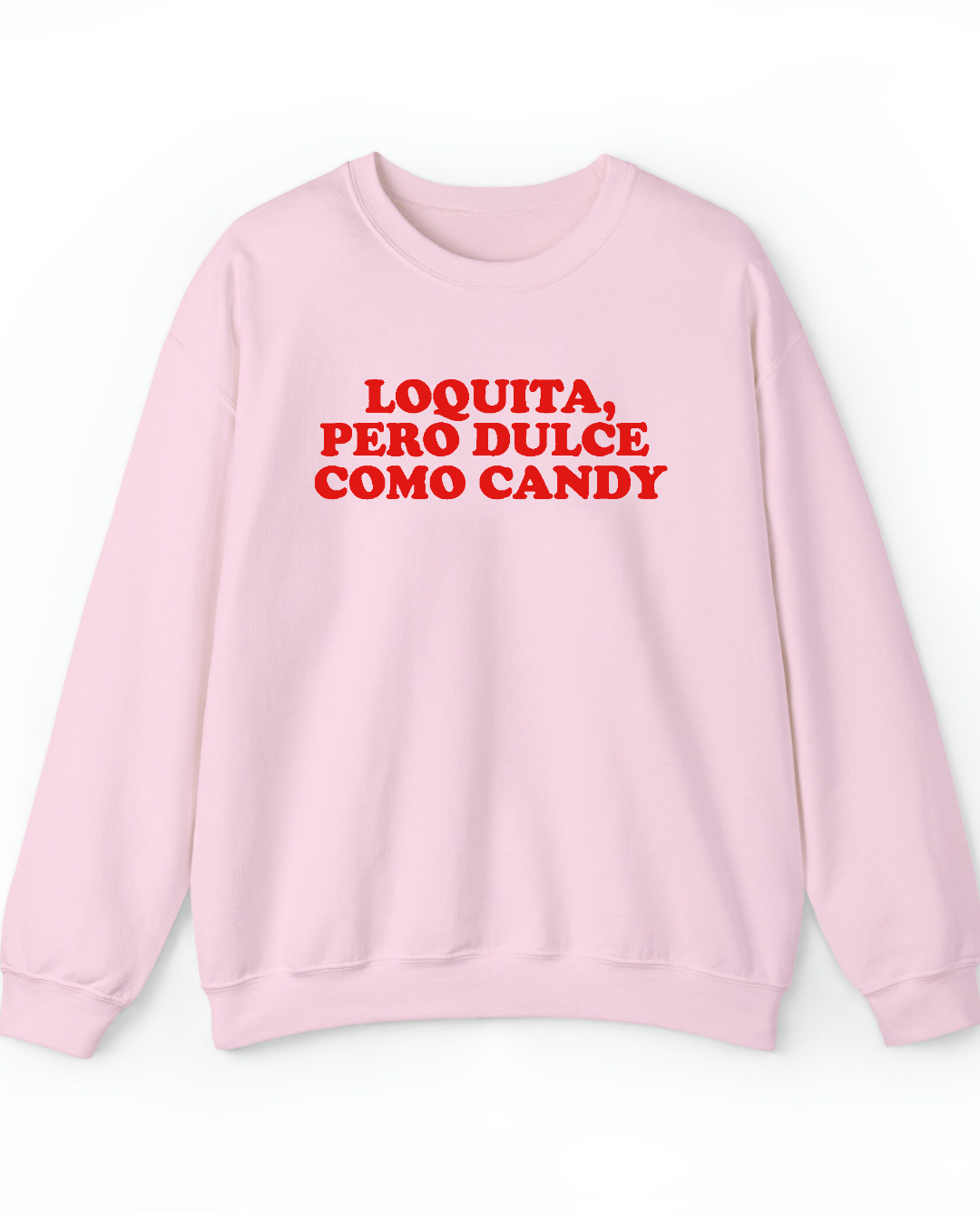 Loquita pero dulce como candy