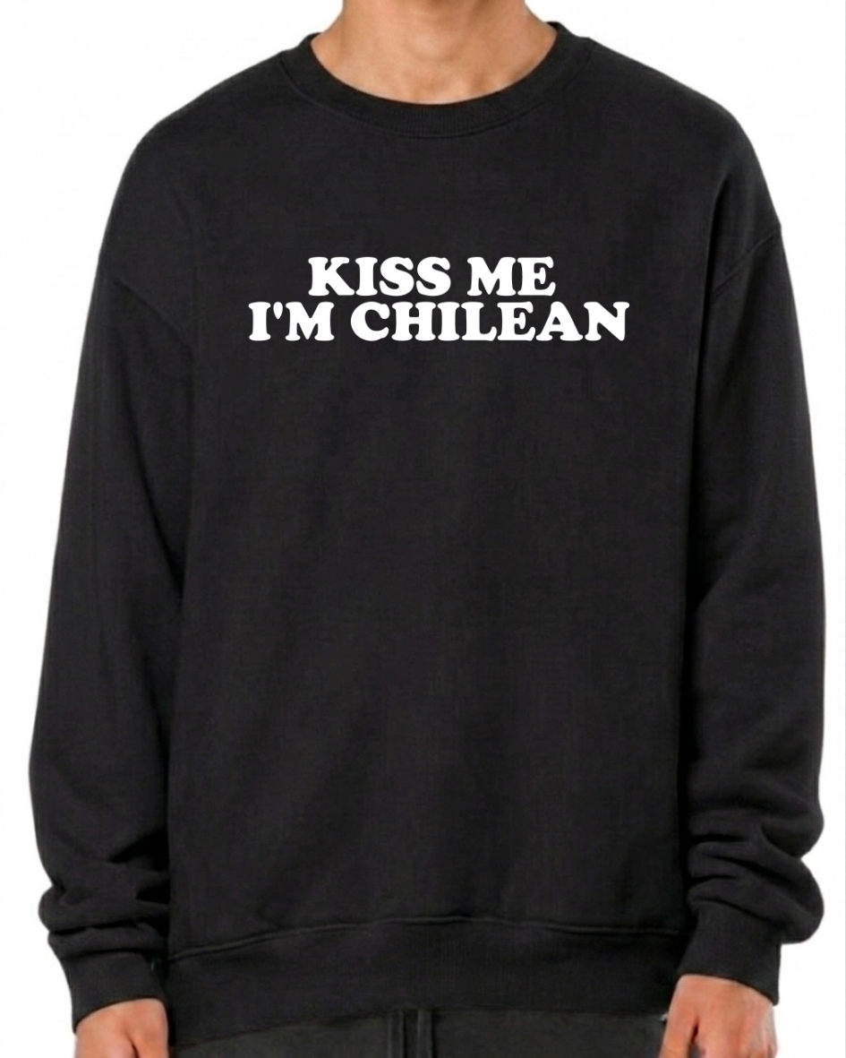Kiss me im chilean