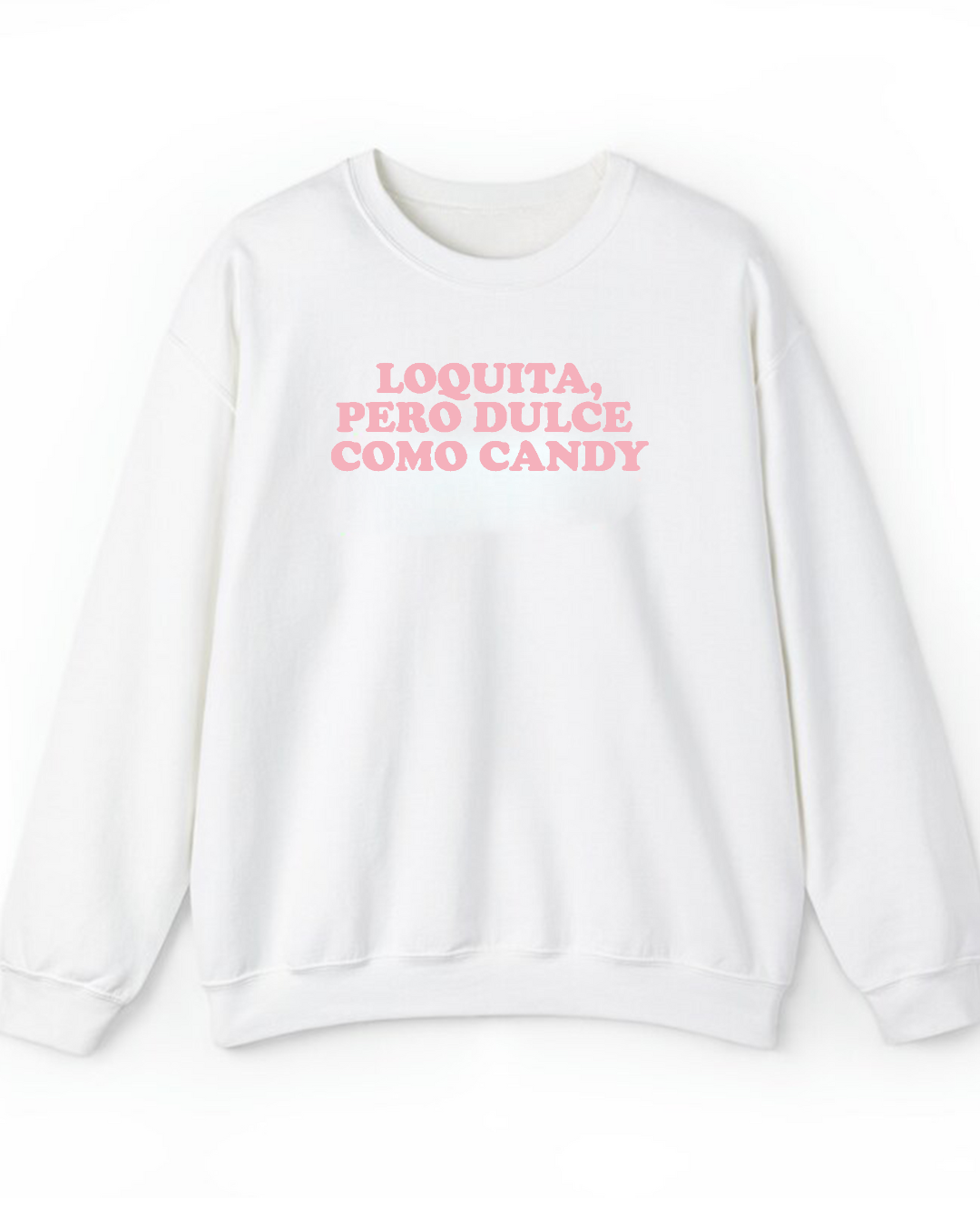 Loquita pero dulce como candy