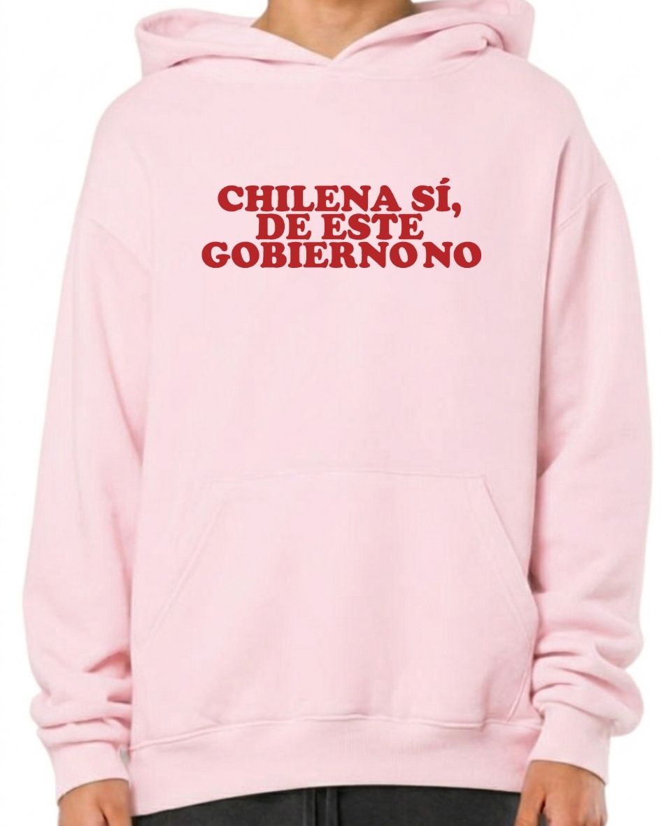 Chilena si, de este gobierno no