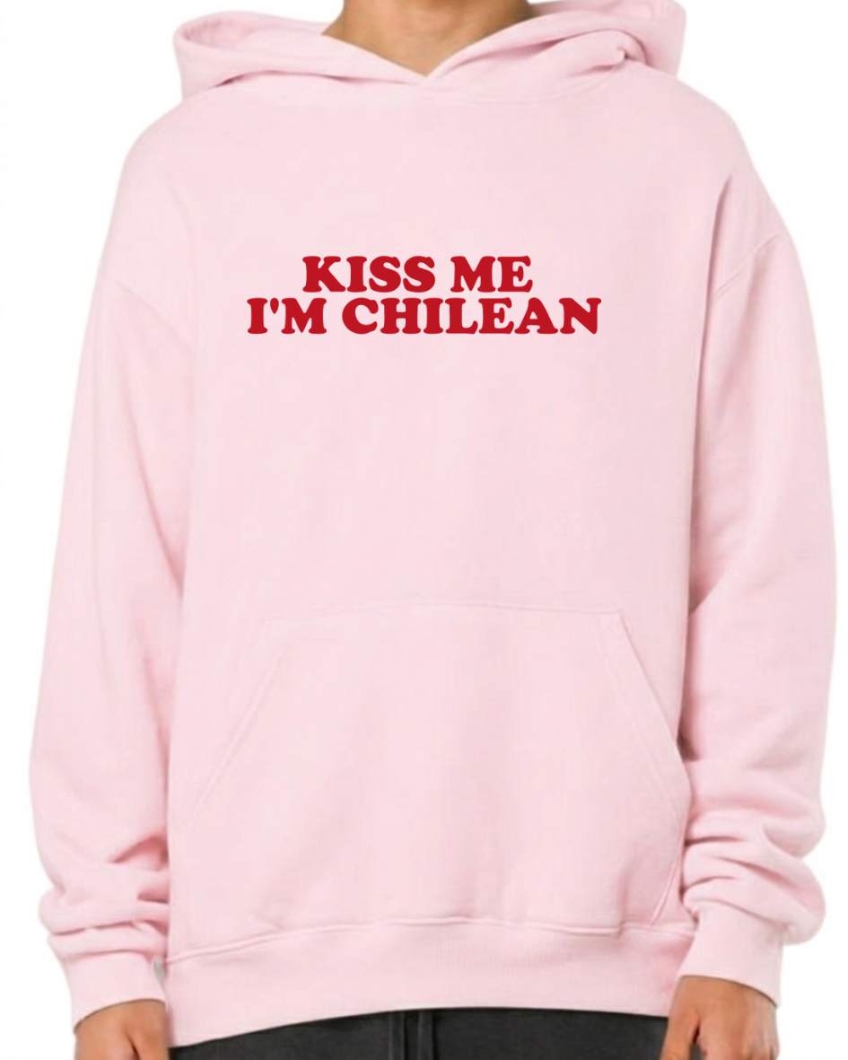 Kiss me im chilean