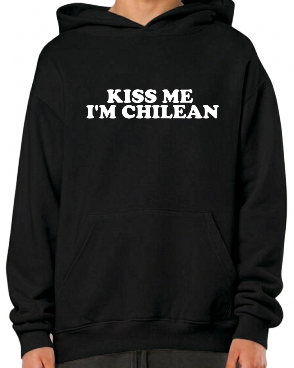 Kiss me im chilean