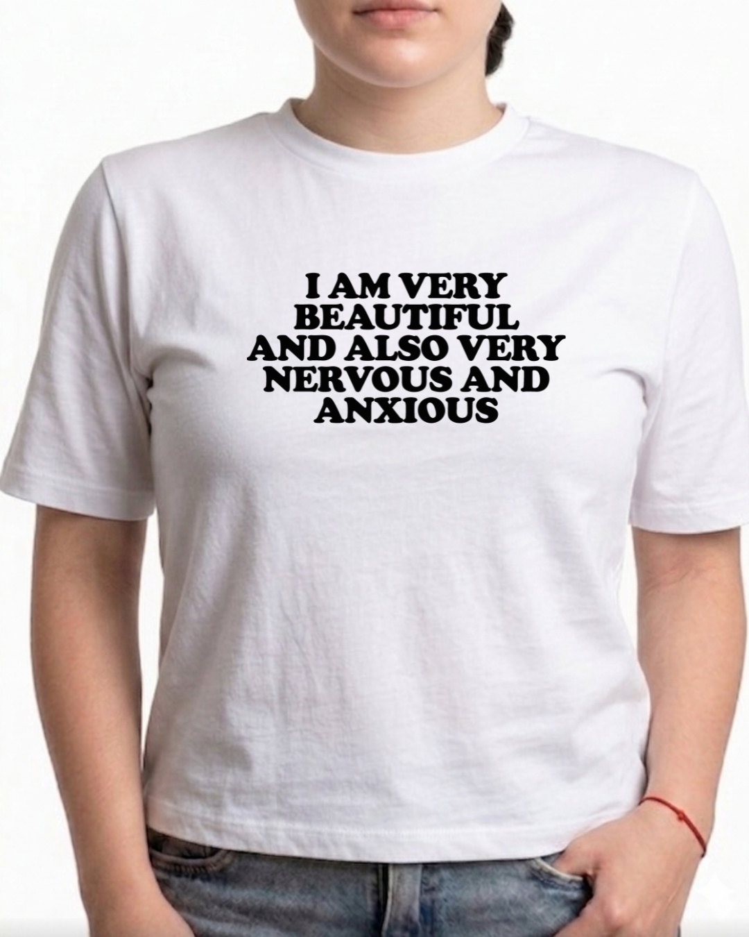 I am very beautiful and also very nervous and anxious (Editable)