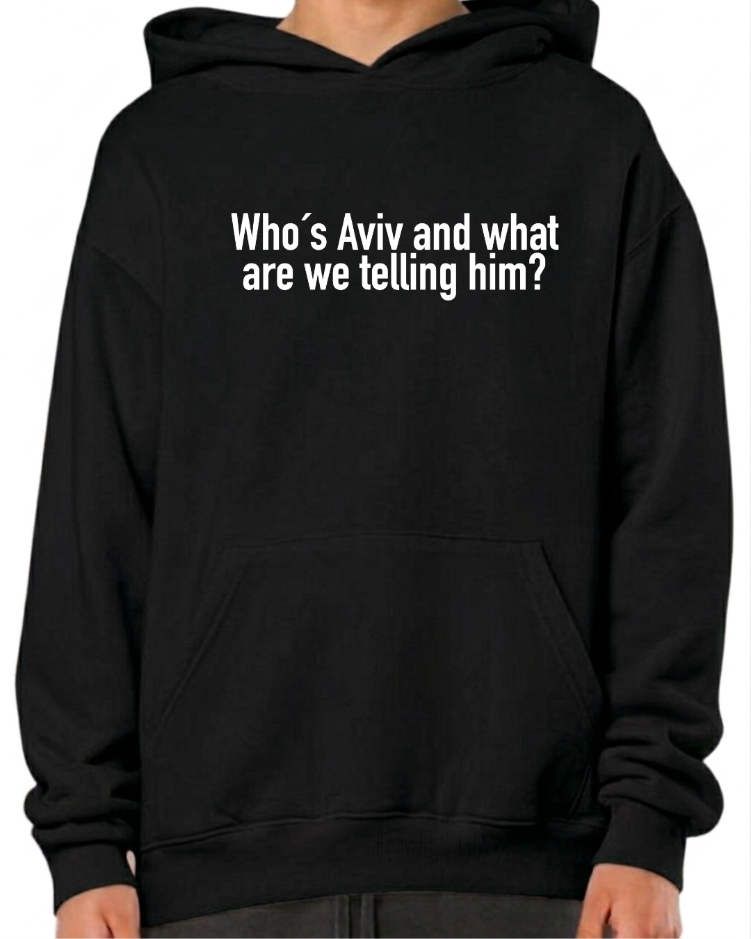 Who's Aviv and what are we telling him?