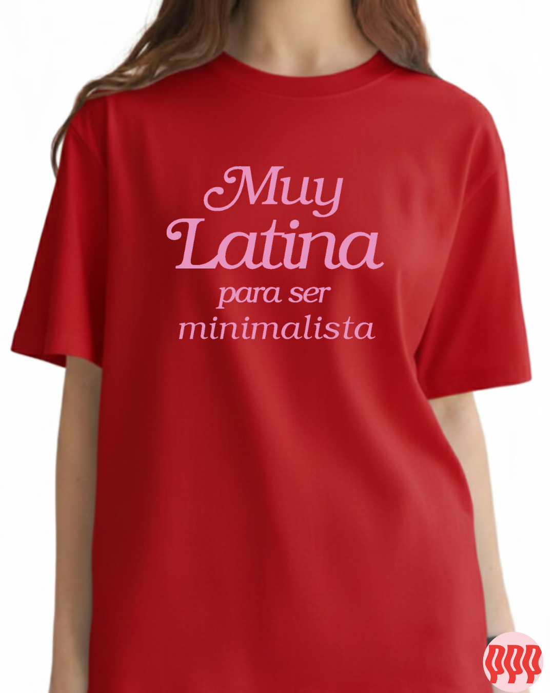 muy latina para ser minimalista