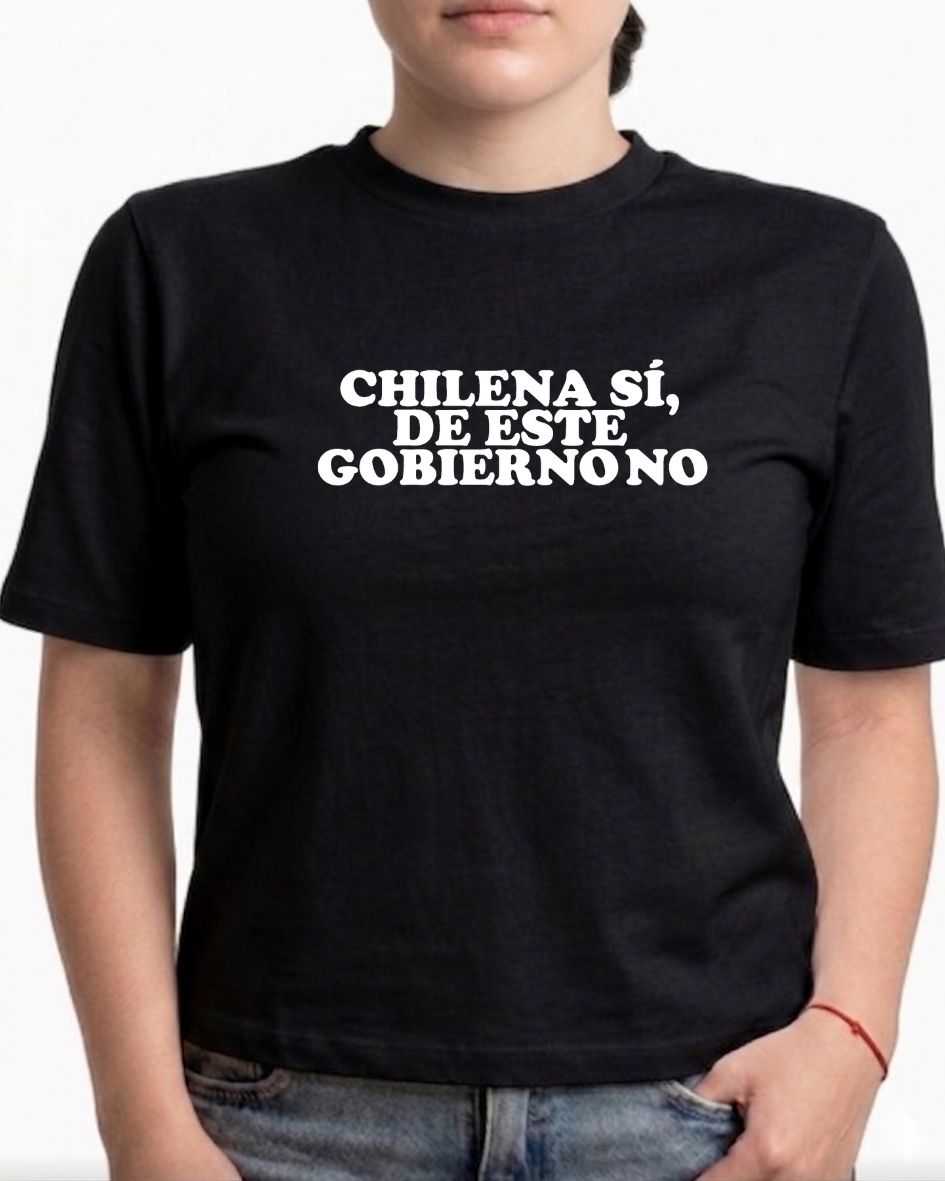 Chilena si, de este gobierno no