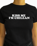 Kiss me im chilean