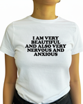 I am very beautiful and also very nervous and anxious (Editable)