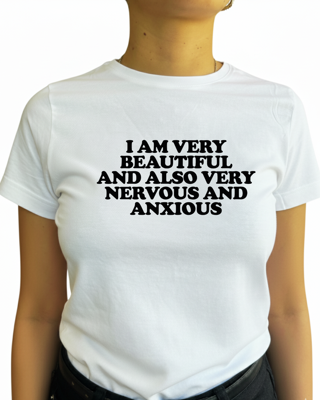 I am very beautiful and also very nervous and anxious (Editable)