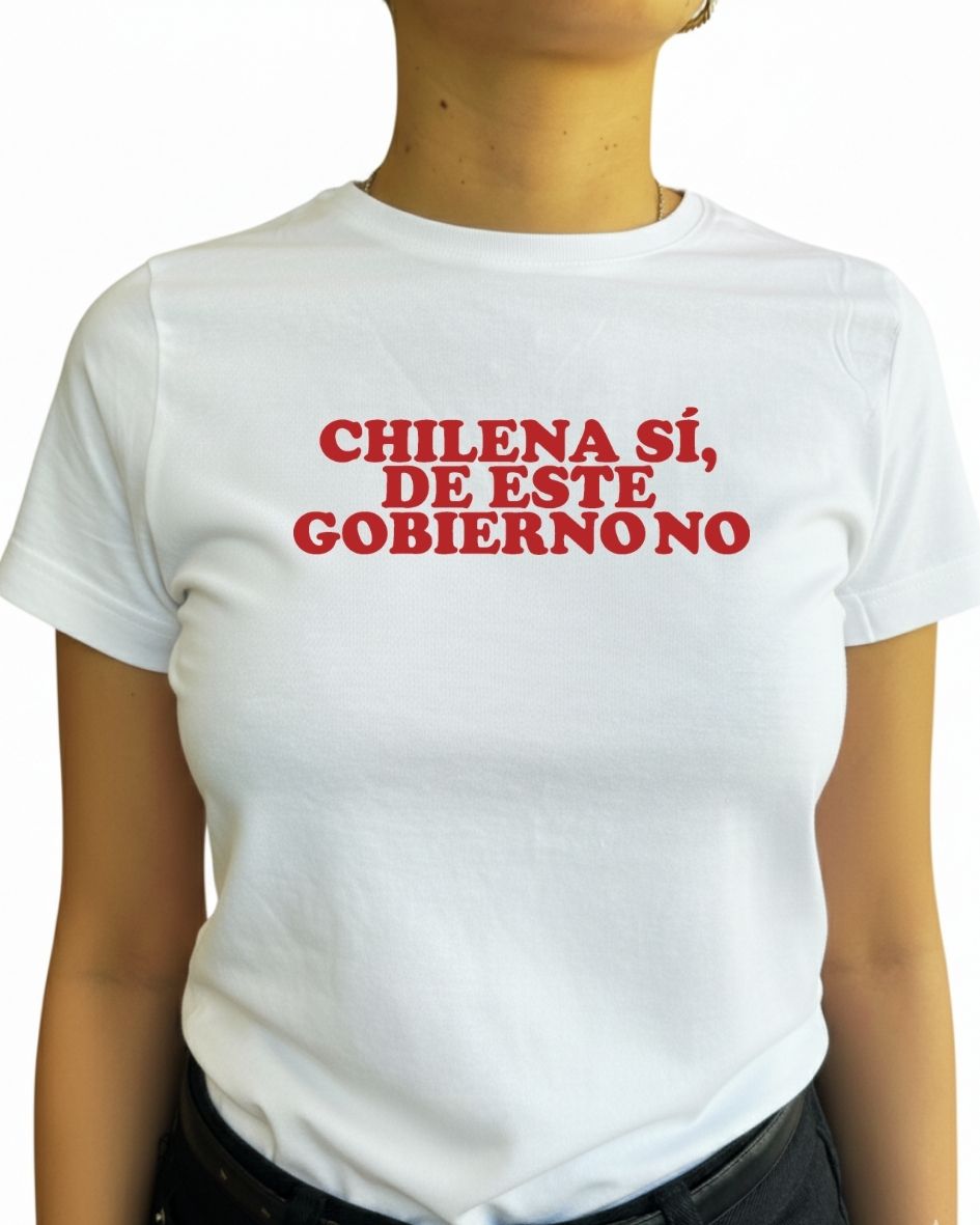 Chilena si, de este gobierno no