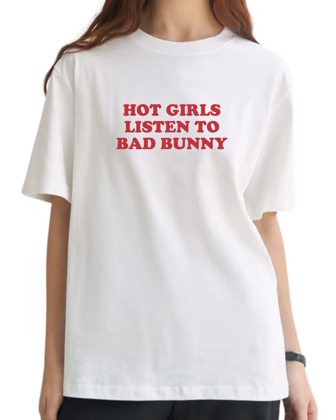 HOT GIRLS LISTEN TO BAD BUNNY