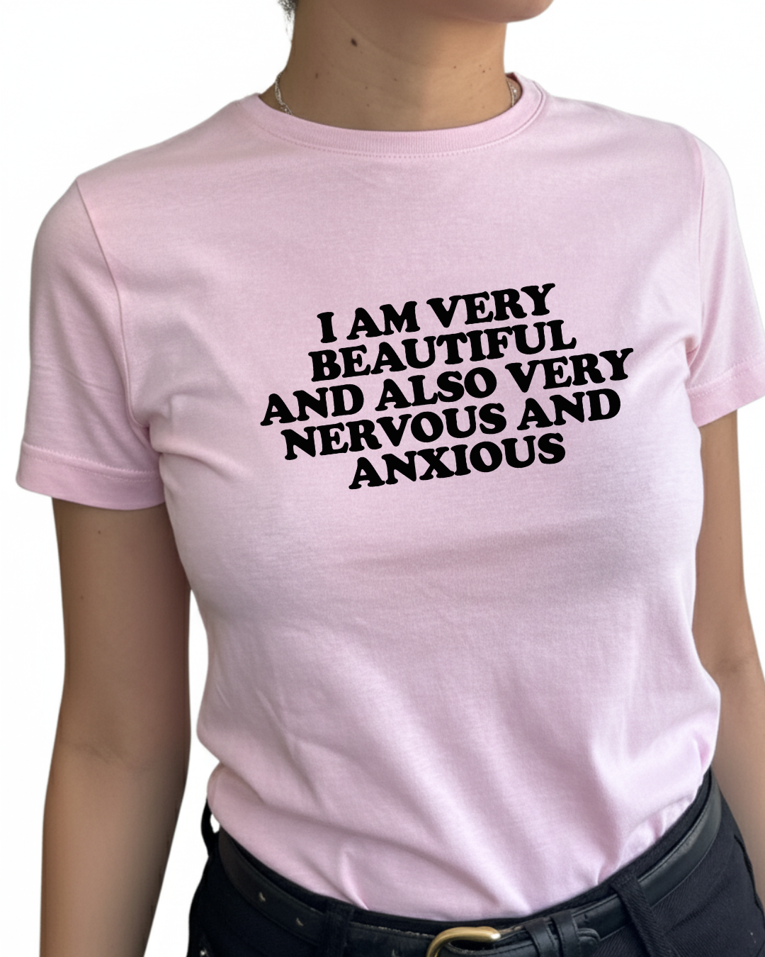I am very beautiful and also very nervous and anxious (Editable)