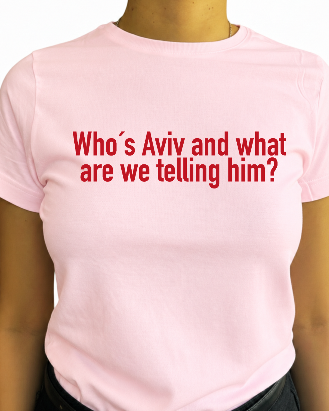 Who's Aviv and what are we telling him?