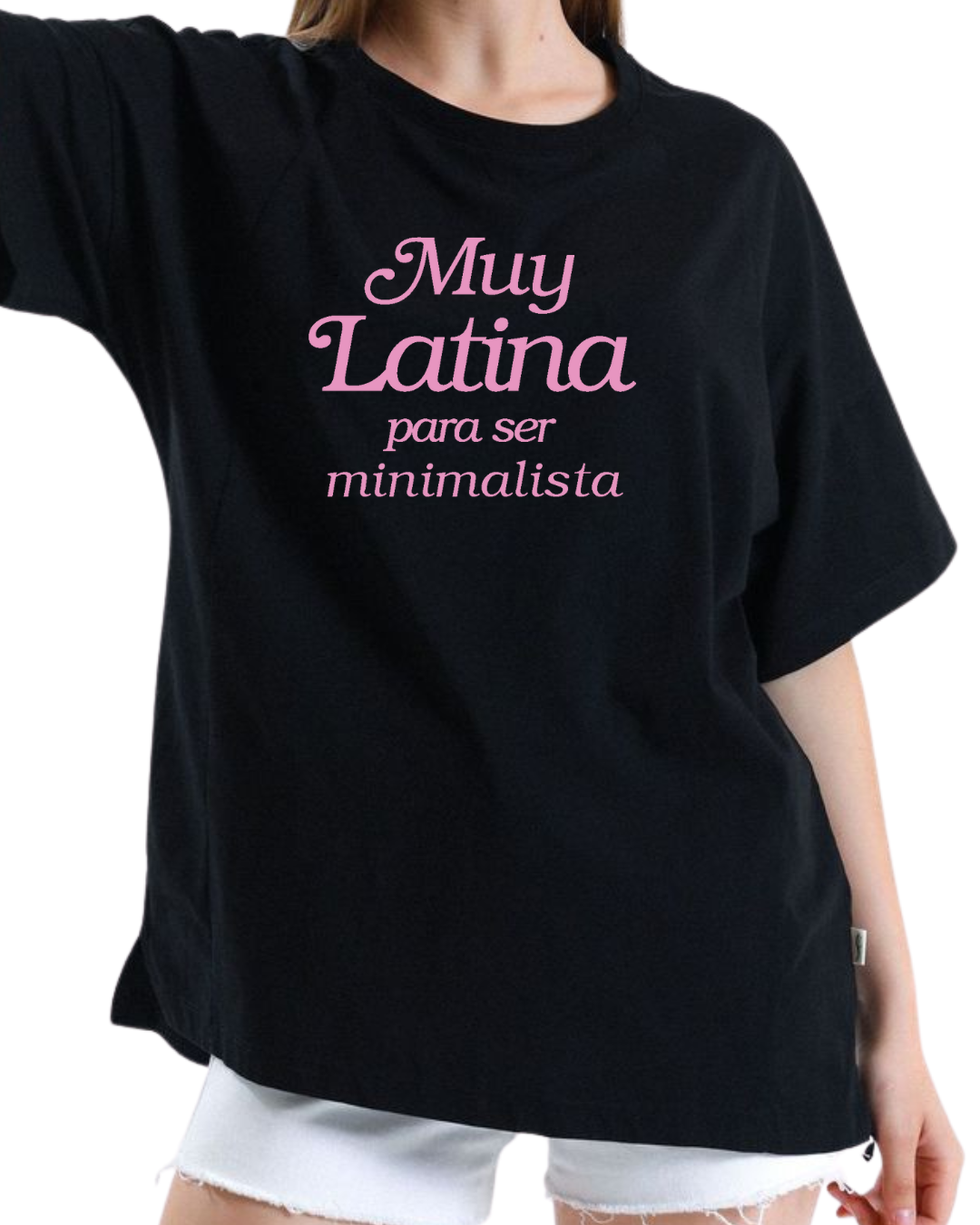 muy latina para ser minimalista