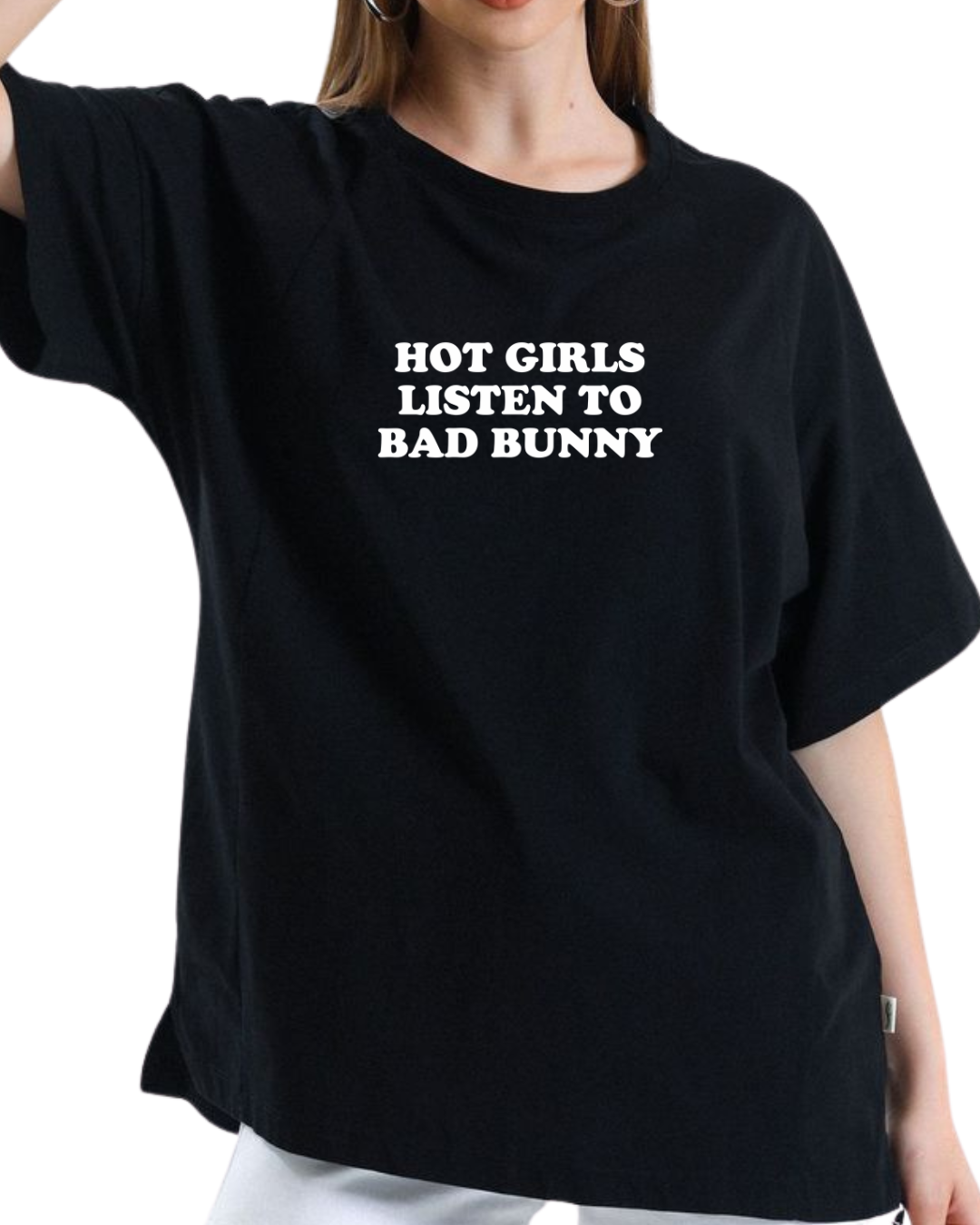 HOT GIRLS LISTEN TO BAD BUNNY