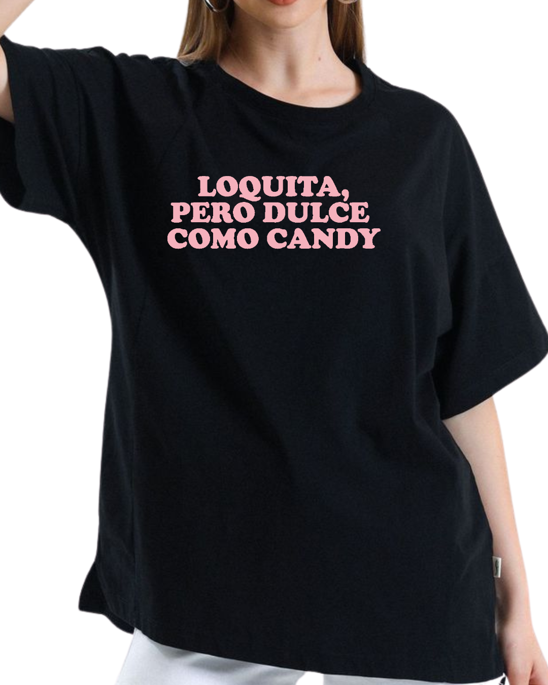 Loquita pero dulce como candy