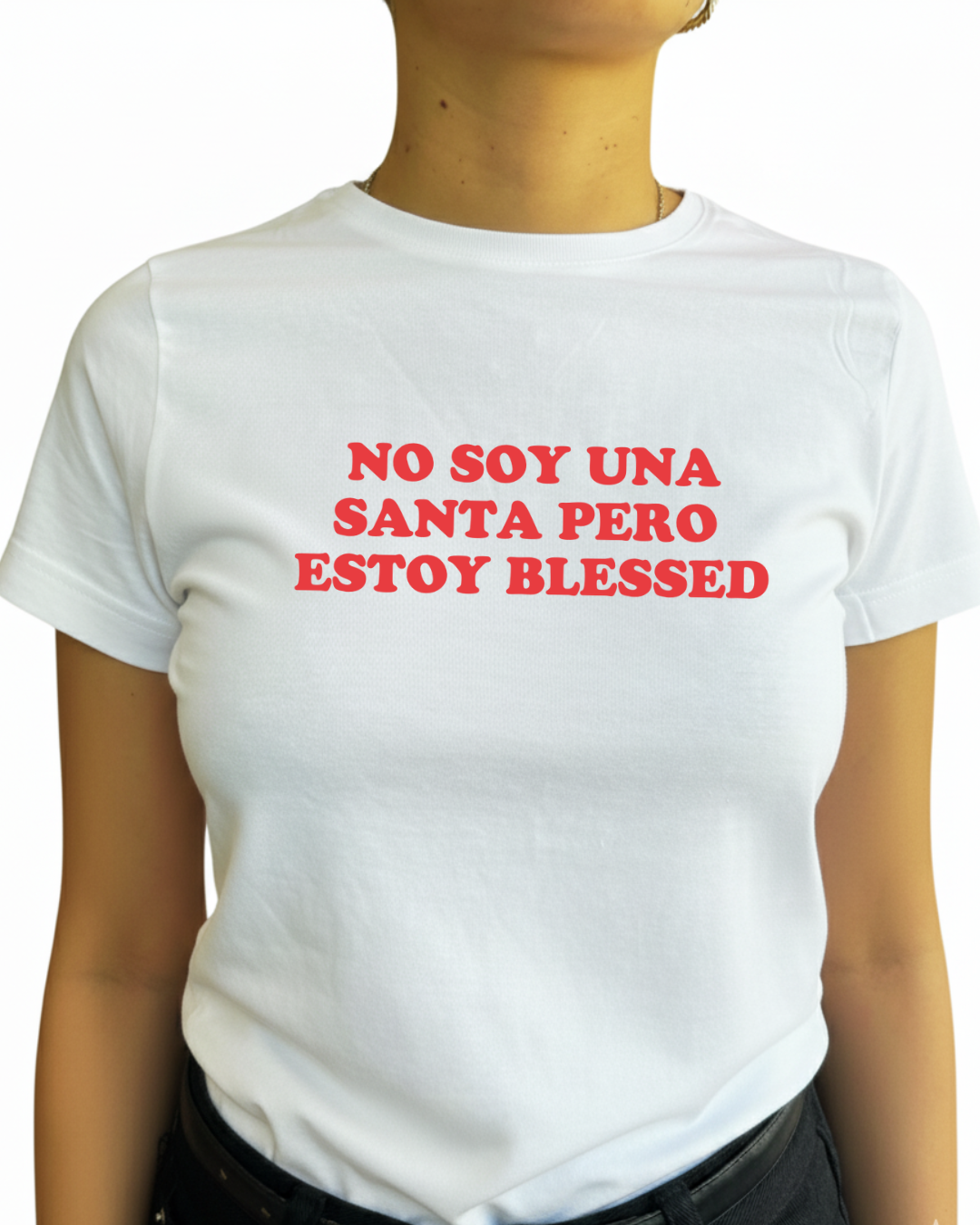 NO SOY UNA SANTA PERO ESTOY BLESSED