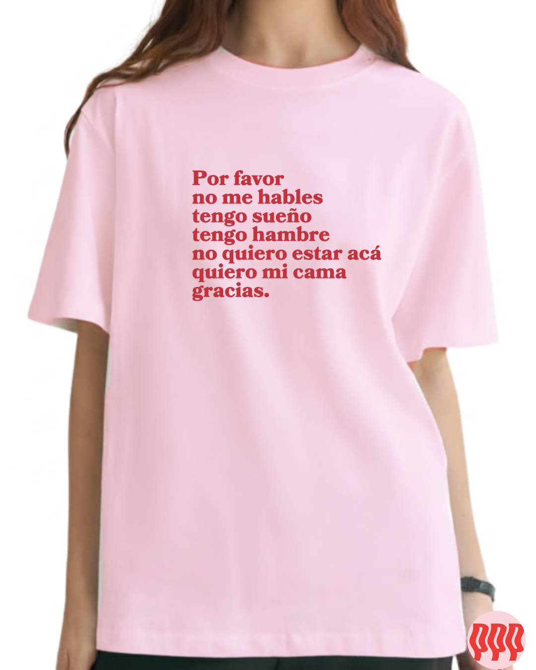 por favor no me hables tengo sueño tengo hambre no quiero estar acá quiero mi cama gracias