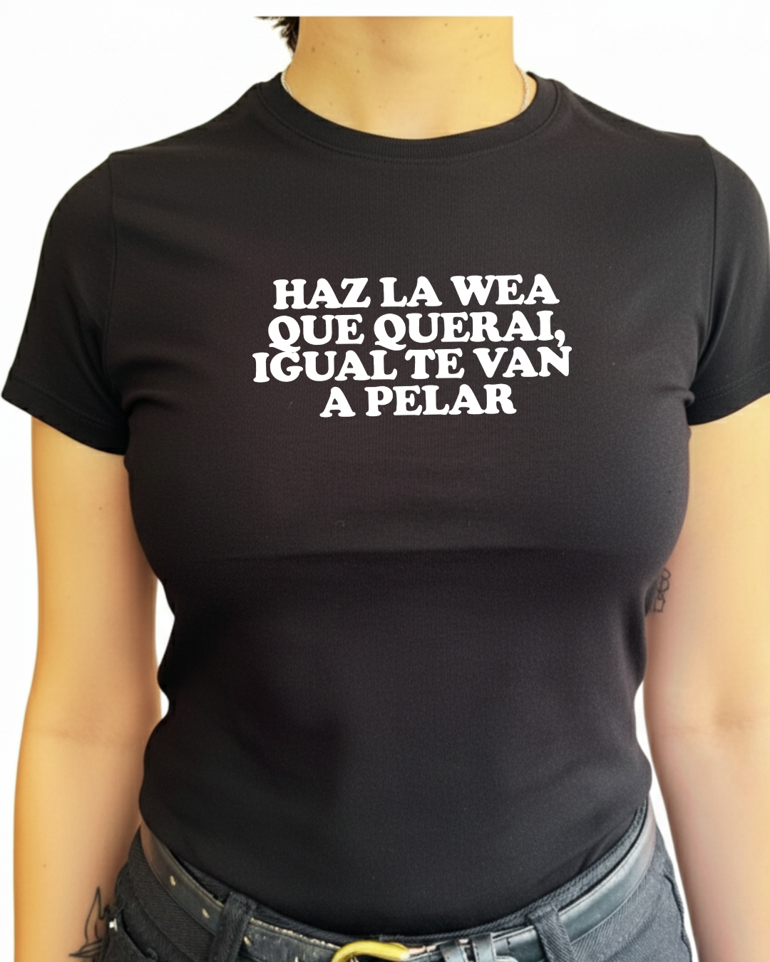 Haz la wea que querai , igual te van a pelar