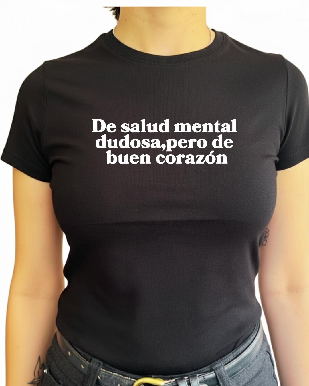 De salud mental dudosa, pero de buen corazón