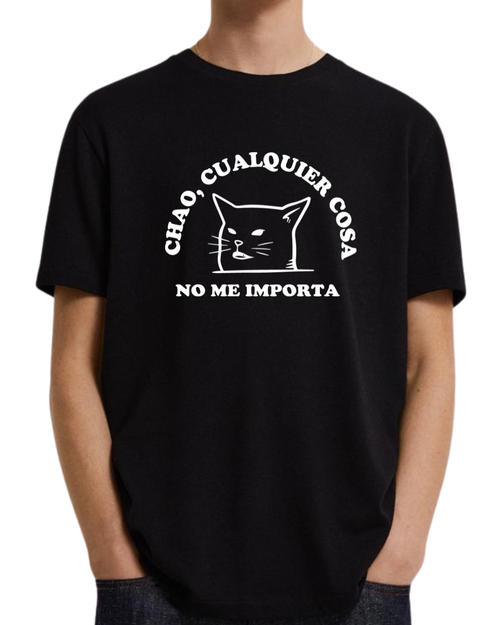 Chao cualquier cosa no me importa