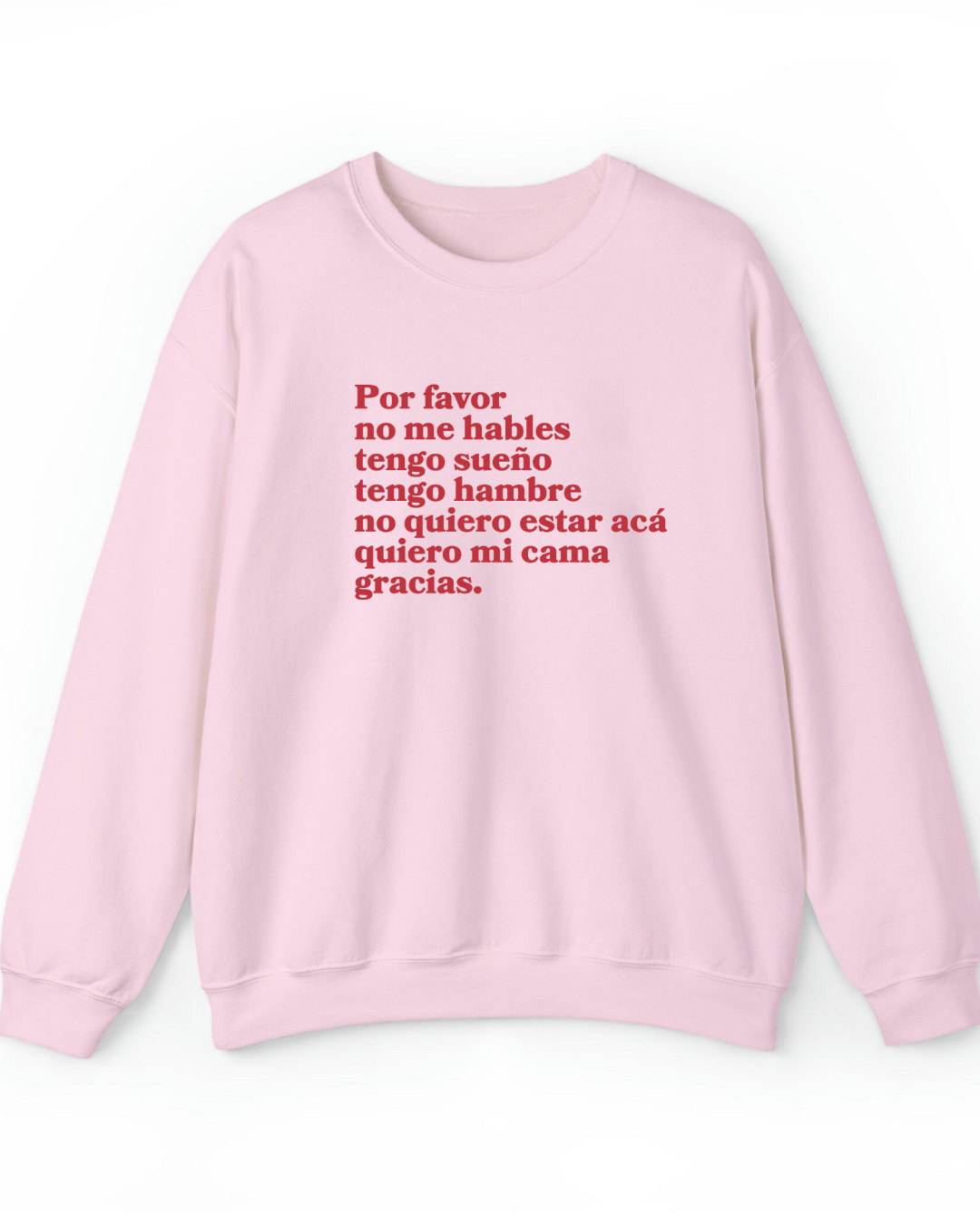 por favor no me hables tengo sueño tengo hambre no quiero estar acá quiero mi cama gracias