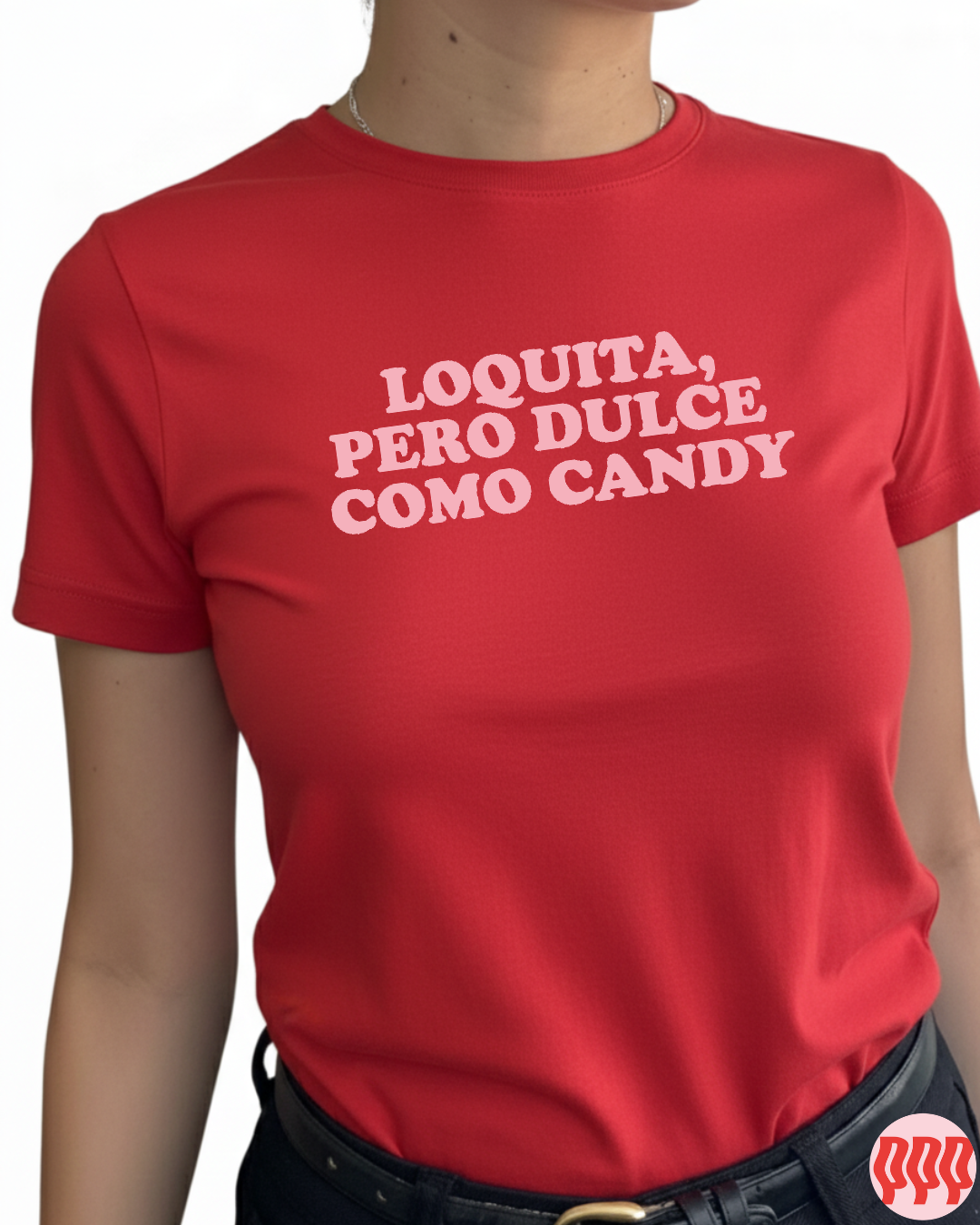 Loquita pero dulce como candy