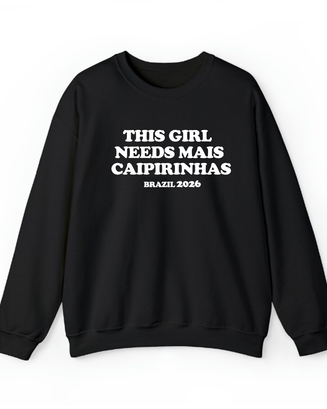 This girl needs mais caipirinhas ( editable)