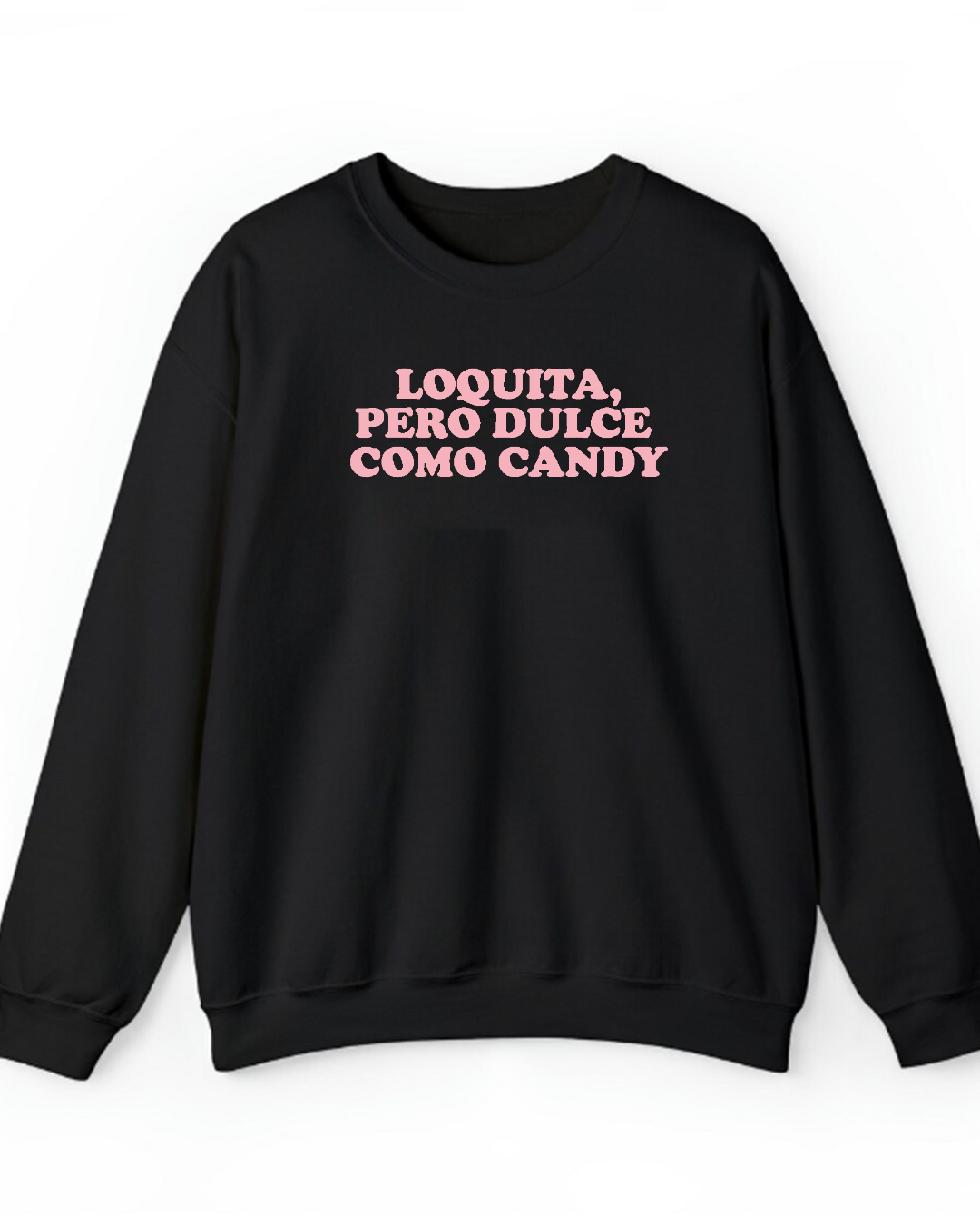 Loquita pero dulce como candy