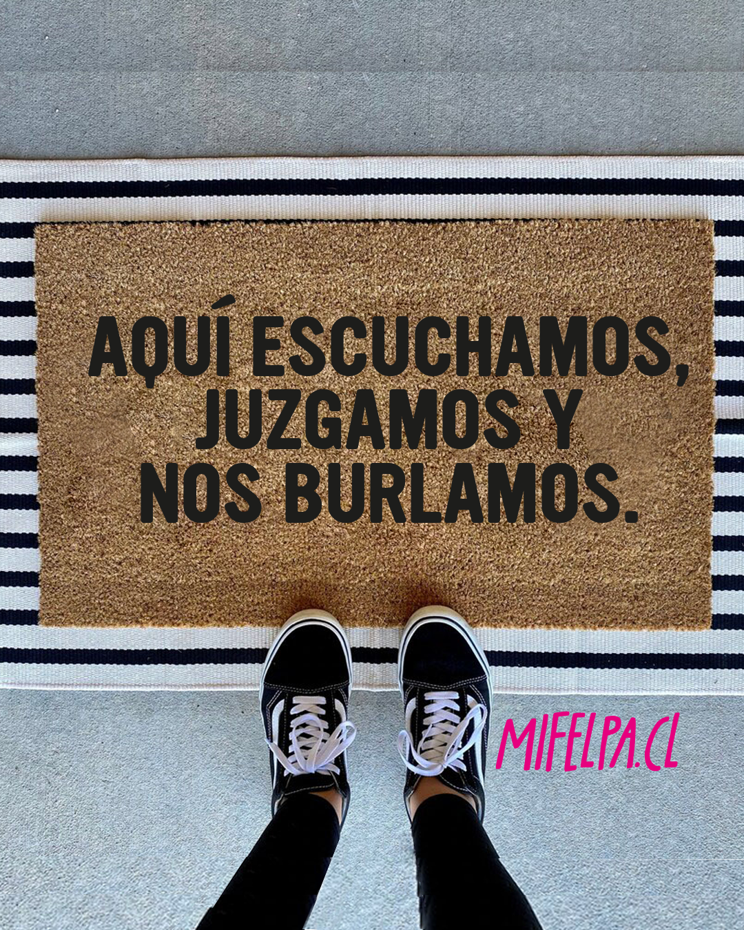 AQUI ESCUCHAMOS,  JUZGAMOS  Y NOS BURLAMOS.