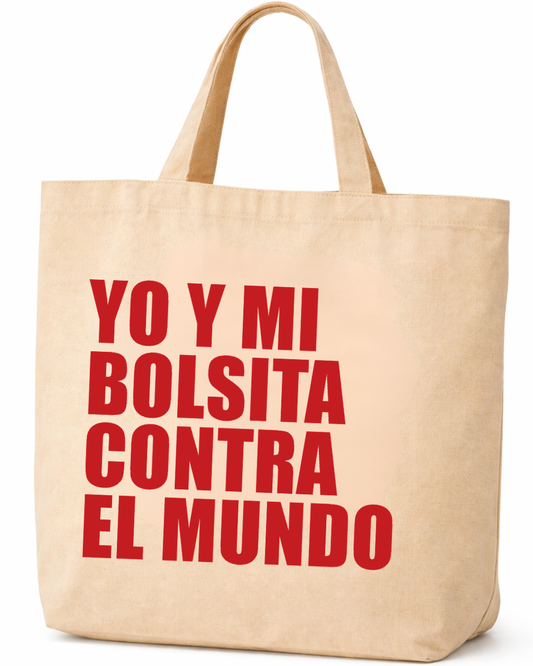 YO Y MI BOLSITA CONTRA EL MUNDO