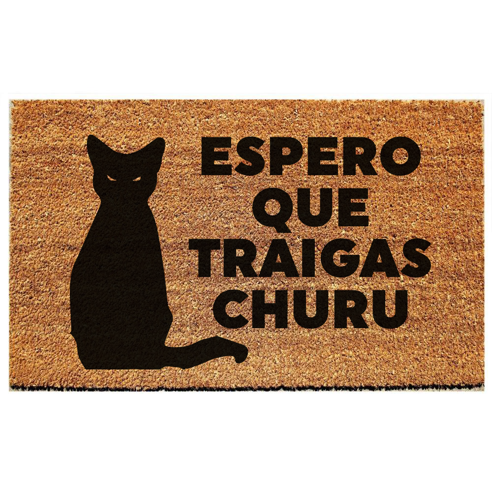 ESPERO QUE TRAIGAS CHURU - limpiapies GATO