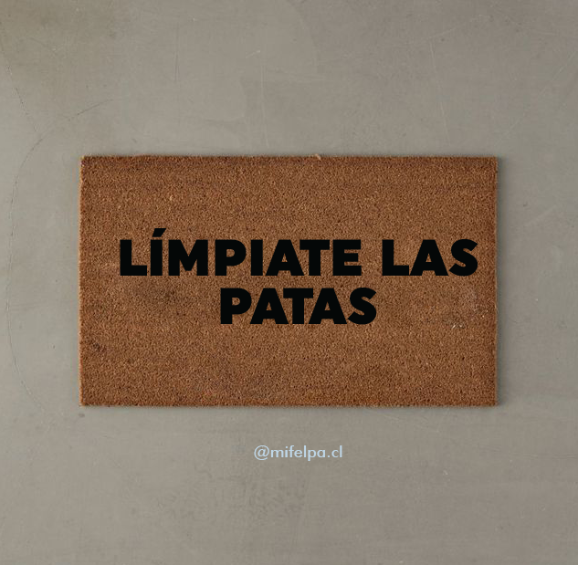 LIMPIATE LAS PATAS