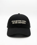 cualquier cosa , no me importa