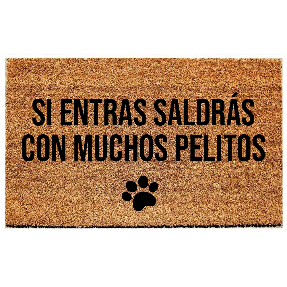 si entras saldrás con muchos pelitos