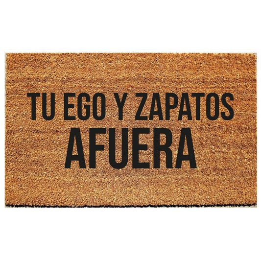 tu ego y zapatos afuera