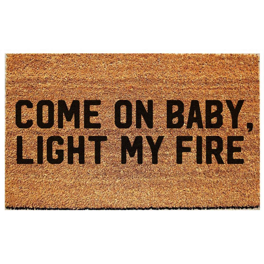 come on baby light my fire - the door