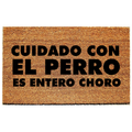 cuidado con el perro es entero choro