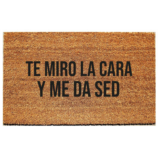 te miro la cara y me da sed